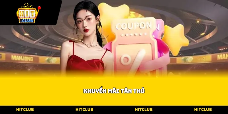 Khuyến mãi tân thủ