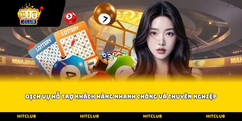 Dịch vụ hỗ trợ khách hàng nhanh chóng và chuyên nghiệp