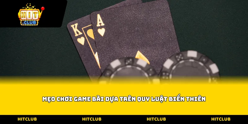Mẹo chơi game bài dựa trên quy luật biến thiên