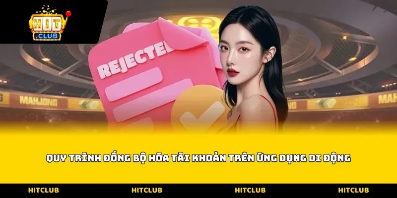Quy trình đồng bộ hóa tài khoản trên ứng dụng di động