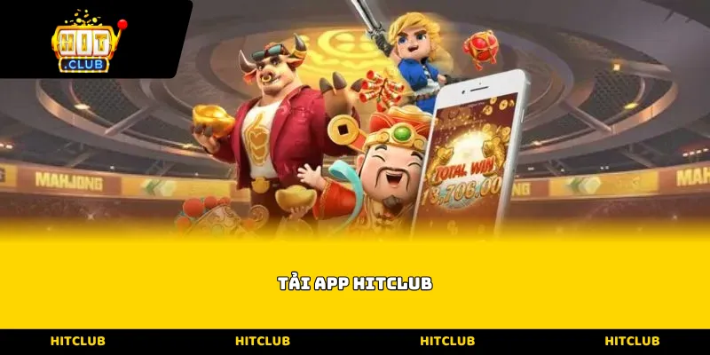 Tải App Hitclub