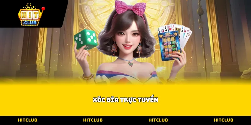 Xóc đĩa trực tuyến
